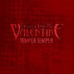 Bullet For My Valentine : Temper Temper (Single)